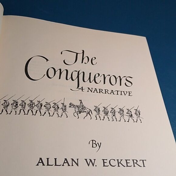 The Conquerors: A Narrative Hardcover Book First Edition 3rd Volume Eckert - Picture 5 of 10
